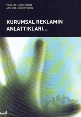 Kurumsal Reklamın Anlattıkları