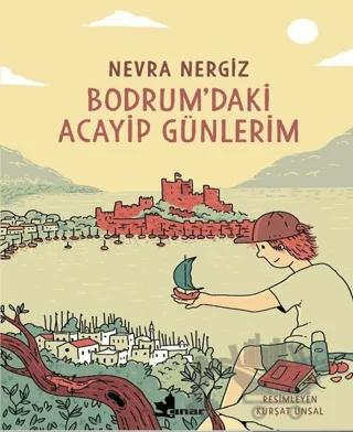 Bodrum'daki Acayip Günlerim