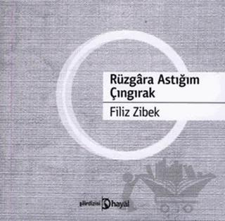 Rüzgara Astığım Çıngırak