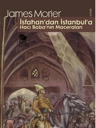 İsfahan'dan İstanbul'a Hacı Baba'nın Maceraları
