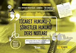 Ticaret Hukuku 2 - Şirketler Hukuku Ders Notları