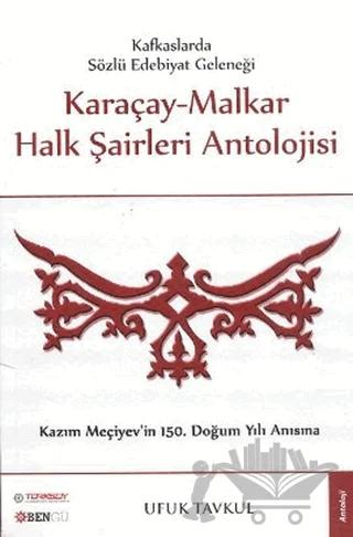 Karaçay - Malkar Halk Şairleri Antolojisi