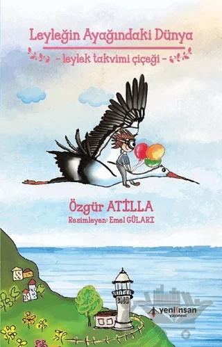 Leyleğin Ayağındaki Dünya