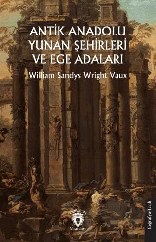 Antik Anadolu - Yunan Şehirleri ve Ege Adaları