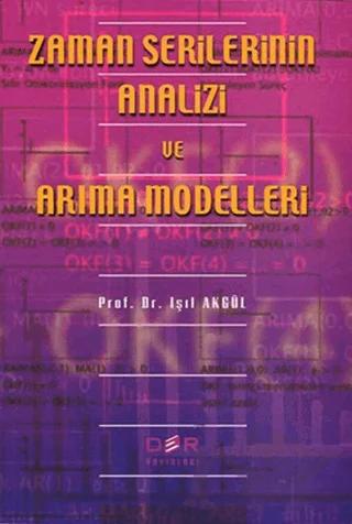 Zaman Serilerinin Analizi ve Arıma Modelleri