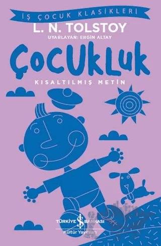 Çocukluk (Kısaltılmış Metin)