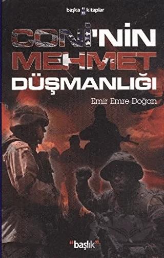 Coni’nin Mehmet Düşmanlığı