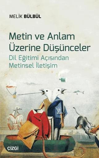 Metin ve Anlam Üzerine Düşünceler