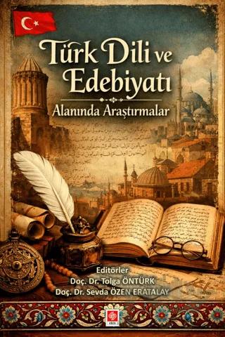 Türk Dili ve Edebiyatı Alanında Araştırmalar
