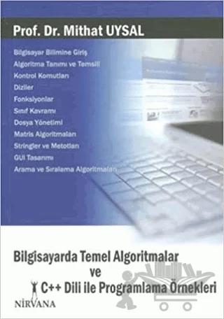 Bilgisayarda Temel Algoritmalar ve C++ Dili ile Programlama Örnekleri