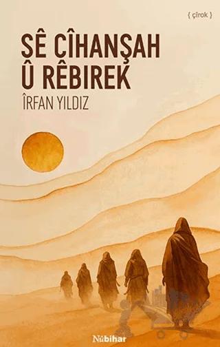 Se Cihanşah u Rebirek