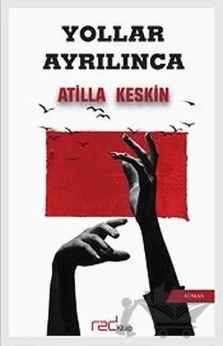 Yollar Ayrılınca