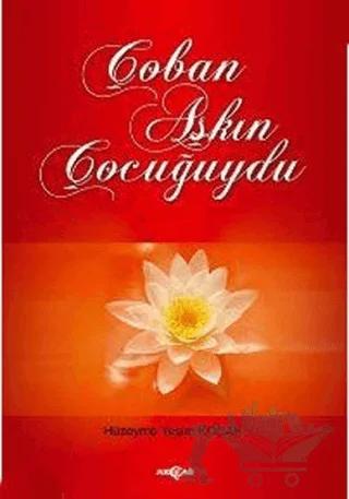 Çoban Aşkın Çocuğuydu