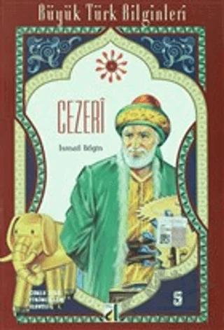 Cezeri - Büyük Türk Bilginleri 5