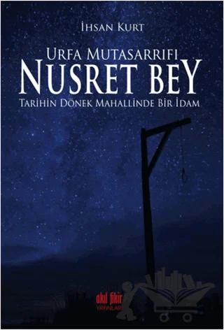 Urfa Mutasarrıfı Nusret Bey