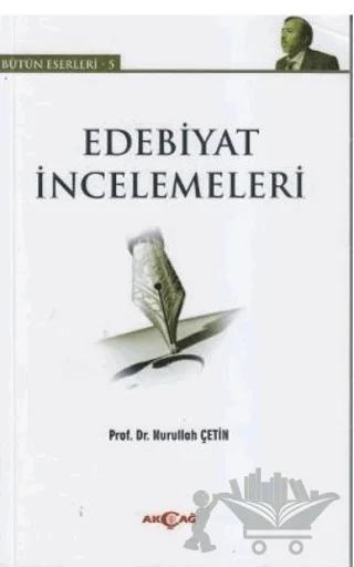 Edebiyat İncelemeleri - Bütün Eserleri 5