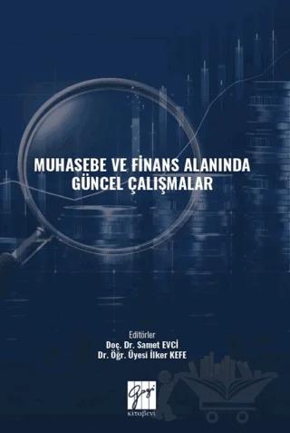 Muhasebe ve Finans Alanında Güncel Çalışmalar