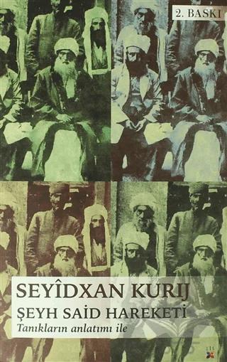 Şeyh Said Hareketi Tanıkların Anlatımı İle