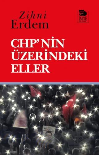 CHP'nin Üzerindeki Eller