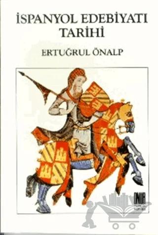 İspanyol Edebiyatı Tarihi Başlangıçtan Çağdaş Edebiyata Kadar