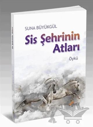 Sis Şehrinin Atları