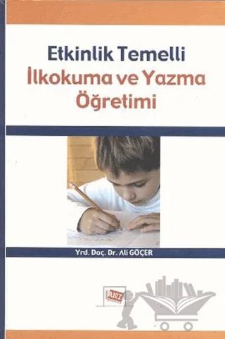 Etkinlik Temelli İlkokuma ve Yazma Öğretimi