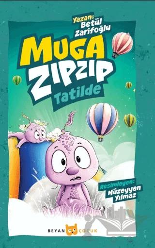 Muga Zıpzıp Tatilde (Renkli - Resimli)