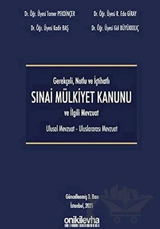 Gerekçeli Notlu ve İçtihatlı 6769 Sayılı Mülkiyet Kanunu