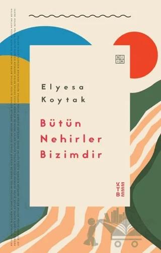 Bütün Nehirler Bizimdir