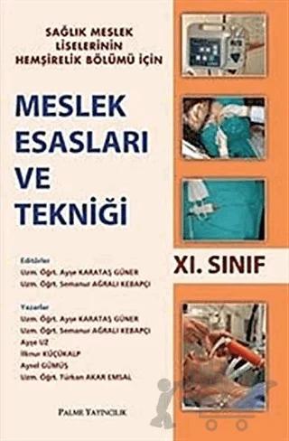 Meslek Esasları ve Tekniği 11. Sınıf