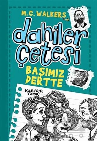 Dahiler Çetesi - Başımız Dertte