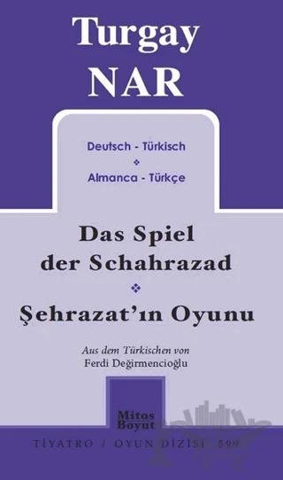Şehrazat'ın Oyunu - Das Spiel der Schahrazad (Almanca-Türkçe)