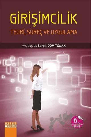 Girişimcilik - Teori, Süreç ve Uygulama