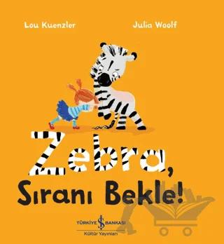 Zebra Sıranı Bekle