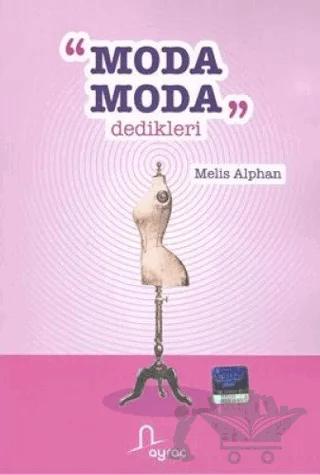 Moda Moda Dedikleri