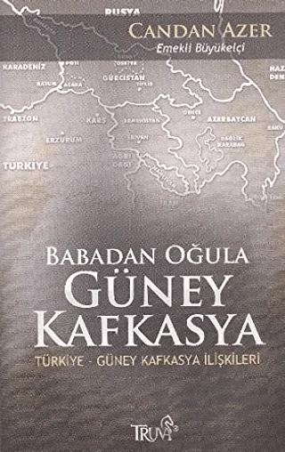 Babadan Oğula Güney Kafkasya