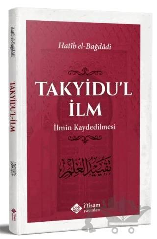 Takyidu'l İlm - İlmin Kaydedilmesi