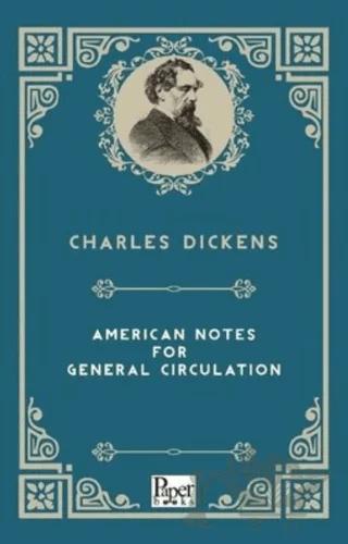 American Notes For General Circulation – Charles Dickens – Paper Books kitap kapağı
