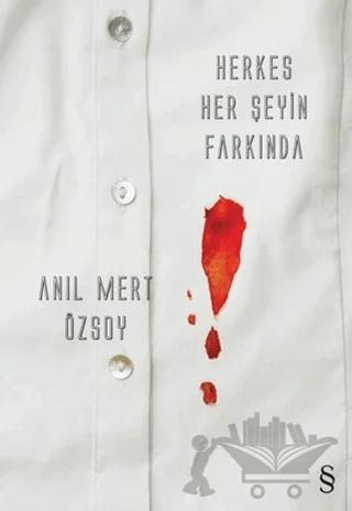Herkes Her Şeyin Farkında