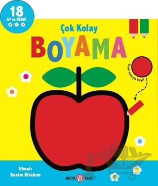 Çok Kolay Boyama - Elmalı Resim Kitabım