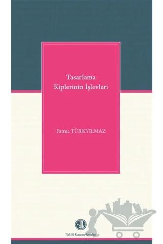 Tasarlama Kiplerinin İşlevleri