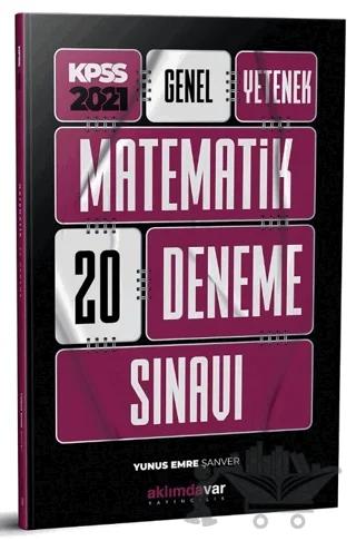 2021 KPSS Genel Yetenek Matematik 20 Deneme Sınavı
