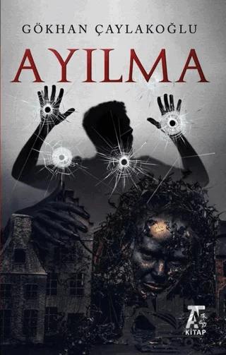 Ayılma – Gökhan Çaylakoğlu – Kitap At Yayınları kitap kapağı