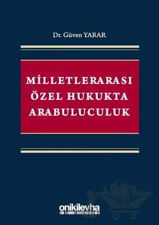 Milletlerarası Özel Hukukta Arabuluculuk