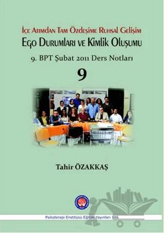 İçe Atımdan Tam Özdeşime Ruhsal Gelişim Ego Durumları ve Kimlik Oluşumu