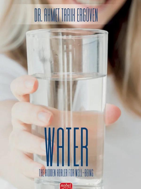 WATER / The Hidden Healer For Well-Being