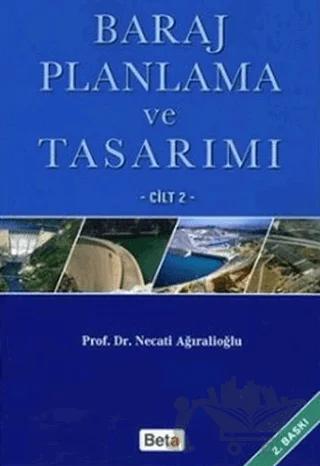Baraj Planlama ve Tasarımı Cilt 2