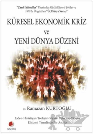 Küresel Ekonomik Kriz ve Yeni Dünya Düzeni