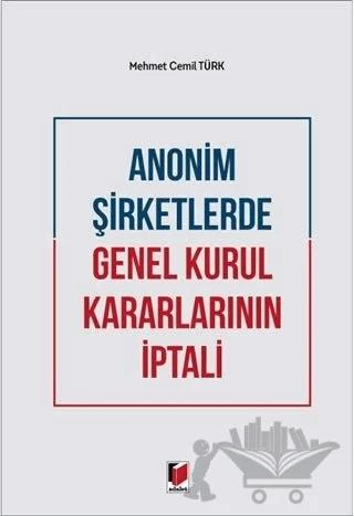 Anonim Şirketlerde Genel Kurul Kararlarının İptali