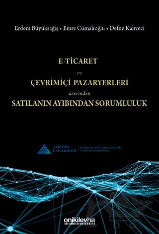 E-Ticaret ve Çevrimiçi Pazaryerleri Üzerinden Satılanın Ayıbından Sorumluluk